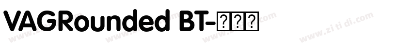 VAGRounded BT字体转换